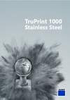 Datasheet_Stainless-Steel_TruPrint_1000